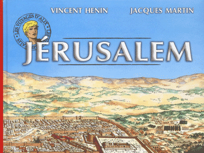 Voyages d'Alix - J�rusalem